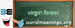 WordMeaning blackboard for virgin forest